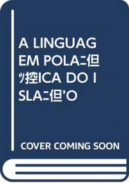 A LINGUAGEM POLÍTICA DO ISLÃO, Bernard Lewis - EDIÇÕES COLIBRI