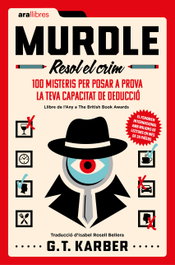 Murdle. Resuelve el crimen, Greg T. Karber - ARA LLIBRES