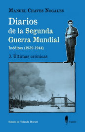 EL PASEO, DIARIOS DE LA SEGUNDA GUERRA MUNDIAL 3 ULTIMAS CRONICAS - EL PASEO