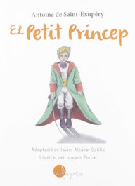El Petit Príncep, Antoine de Saint-Exupéry - ADAPTA