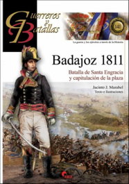 Guerreros y Batallas 141: Badajoz 1811, Jacinto Marabel - ALMENA