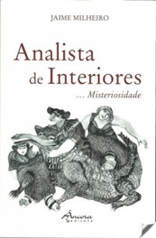 Analista de interiores...misteriosidade, Jaime Milheiro - ANCORA EDITORA