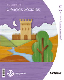 SANTILLANA, CIENCIAS SOCIALES 5ºPRIMARIA. CONSTRUYENDO MUNDOS. ASTURIAS 2023 - SANTILLANA
