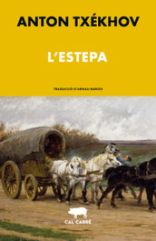 L'estepa, Anton Txékhov - CAL CARRE