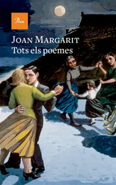 Tots els poemes, Joan Margarit - PROA EDICIONS
