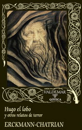 Hugo el lobo, Émile Erckmann y Alexandre Chatrian - VALDEMAR