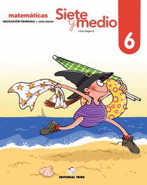 TEIDE, CÁLCULO. SIETE Y MEDIO 6 - VV.AA.