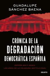 Deusto, Crónica de la degradación democrática española