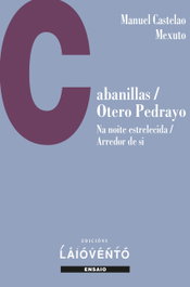 Cabanillas/ Otero Pedrayo, Cabanillas/ Otero Pedrayo - LAIOVENTO (IBD)