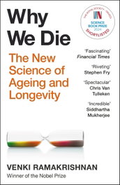 WHY WE DIE, Venki Ramakrishnan - Hodder & Stoughton