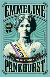 Mi historia, Emmeline Pankhurst - CAPITAN SWING LIBROS