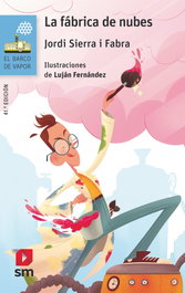 La fábrica de nubes, Jordi Sierra i Fabra - SM