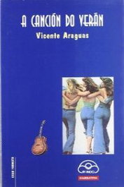 A canción do verán, Vicente Araguas - IR INDO