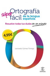 ESPASA CALPE, Ortografía fácil de la lengua española. - Leonardo Gómez Torrego