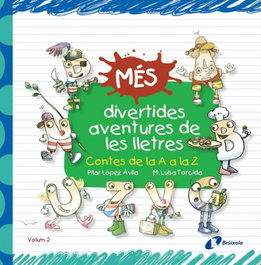 BRUIXOLA, Més divertides aventures de les lletres: contes A-Z, Pilar López Ávila