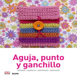 BLUME, Manualidades sencillas. Aguja, punto y ganchillo - BLUME