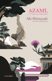 Azami, Aki Shimazaki - NORDICA LIBROS