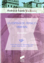 España de Franco: Economia (1939-1975), VV.AA. - SINTESIS EDITORIAL