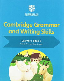 Cambridge Grammar and Writing Skills 5, Sarah Lindsay, Wendy Wren