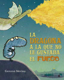 La dragona a la que no le gustaba el fuego, Gemma Merino - Picarona