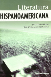Literatura hispanoamericana, Jose Calero Heras, Jose Quiñonero Hernandez - Octaedro Ediciones