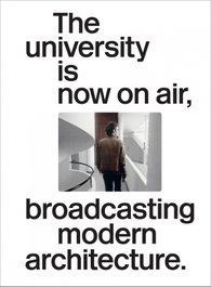 THE UNIVERSITY IS NOW ON AIR, BROADCASTING MODERN ARCHITECTURE, Joaquim Moreno - JAP SAM