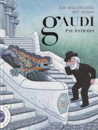 Ein spaziergang mit herrn Gaudí, Pau Estrada - JUVENTUD