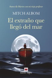 Maeva Ediciones, El extraño que llegó del mar - Mitch Albom