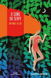 O soño da serpe, Antonio Seijas - Galaxia