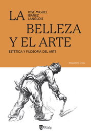 La belleza y el arte, José Miguel Ibáñez Langlois - RIALP