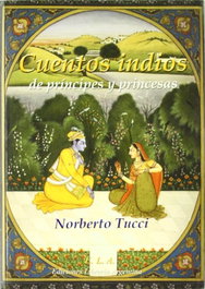 Cuentos indios de príncipes y princesas, Norberto Tucci - LIBRERIA ARGENTINA (ELA)