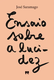 Ensaio sobre a lucidez, Jose Saramago - PORTO EDITORA