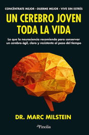 Editorial Pinolia, Un cerebro joven toda la vida, Marc Milstein