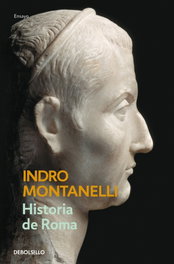 DEBOLSILLO, Historia de Roma, Indro Montanelli - DEBOLSILLO
