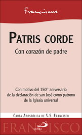 Patris corde, Papa Francisco - SAN PABLO EDITORIAL