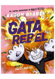 Comercial Grupo Anaya S.A. Gata Rebel. Episodi 03 Facetes Ocultes! (Català)