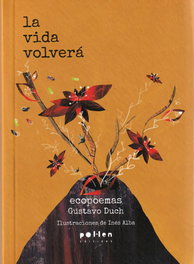 La vida volverá, Gustavo Duch - POL LEN EDICIONS