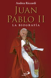 Juan Pablo II, Andrea Riccardi - SAN PABLO EDITORIAL