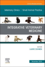 INTEGRATIVE VETERINARY MEDICINE, AN ISSUE OF VETERINARY, DHOMEN - ELSEVIER UK