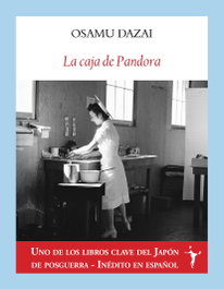 La caja de Pandora, Osamu Dazai - FUNAMBULISTA EDITORIAL