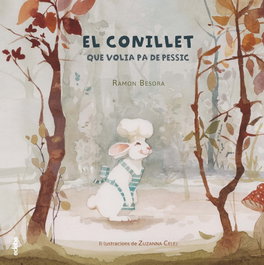 El conillet que volia pa de pessic, Ramon Besora - EDEBE