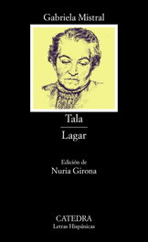 Tala;Lagar, Gabriela Mistral - CATEDRA