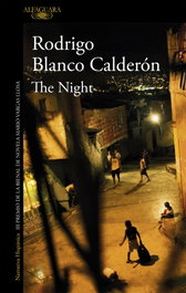 The Night, Rodrigo Blanco Calderón - ALFAGUARA