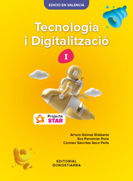 DONOSTIARRA 1 ESO (VAL) TECNOLOGIA I DIGITALITZACIÓ I ESO - PROJECTE STAR 2022 (EDICIÓ EN VALENCIÀ)