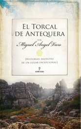 El Torcal de Antequera, Miguel Ángel Varo Sánchez-Garrido - ALMUZARA EDITORIAL