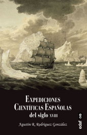 Expediciones científicas españolas del siglo XVIII, Agustín R. Rodríguez González - EDAF EDITORIAL