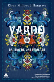 Vardo, Kiran Millwood Hargrave - ATICO DE LIBROS