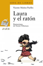 ANAYA, Laura y el ratón - Vicente Muñoz Puelles