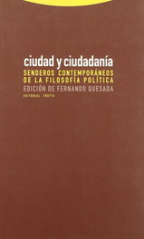 Ciudad y ciudadanía, Fernando Quesada - TROTTA EDITORIAL