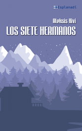 Los siete hermanos, Aleksis Kivi - ESPLANADI